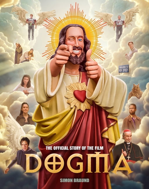 Dogma: The Official Story of the Film, (Hardcover)