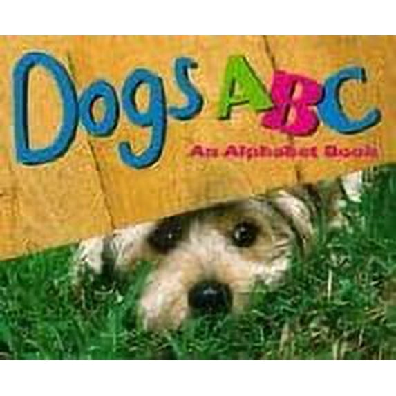 Pre-Owned Dogs ABC: An Alphabet Book (Hardcover) 0736826068 9780736826068