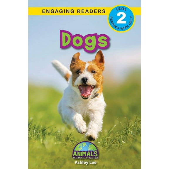 Animals That Make a Difference! Dogs: Animals That Make a Difference! (Engaging Readers, Level 2), Book 13, (Paperback)