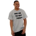 thumbnail image 1 of Dogs Are Best Therapy Funny Pet Joke Men's Graphic T Shirt Tees Brisco Brands S, 1 of 4