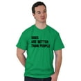 thumbnail image 1 of Dogs Are Better Than People Dog Owner Plus Size Crewneck Graphic Tee Shirt Brisco Brands 5X, 1 of 2