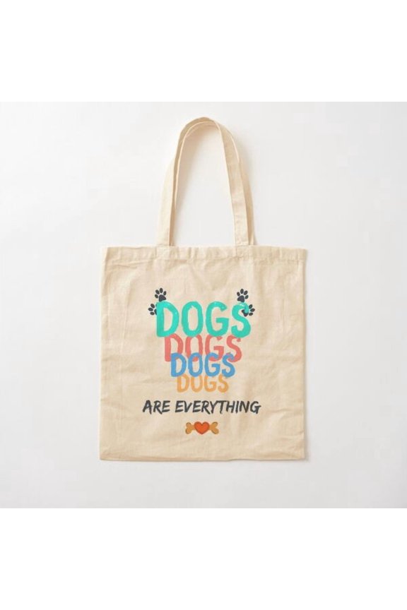 Dogs Are Everything, Dog Slogan Canvas Tote Bags, Reusable Shopping Bag