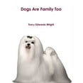 thumbnail image 1 of Dogs Are Family Too, (Paperback), 1 of 1