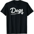 thumbnail image 1 of Dogs Because People Suck - Funny T Shirt T-Shirt, 1 of 4