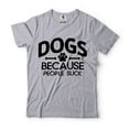 thumbnail image 1 of Dogs Because People Suck Shirt Dog Owner Shirt Dog Mom Shirt Dog Dad Shirt Pet Lover Gifts (4X-Large Grey), 1 of 6
