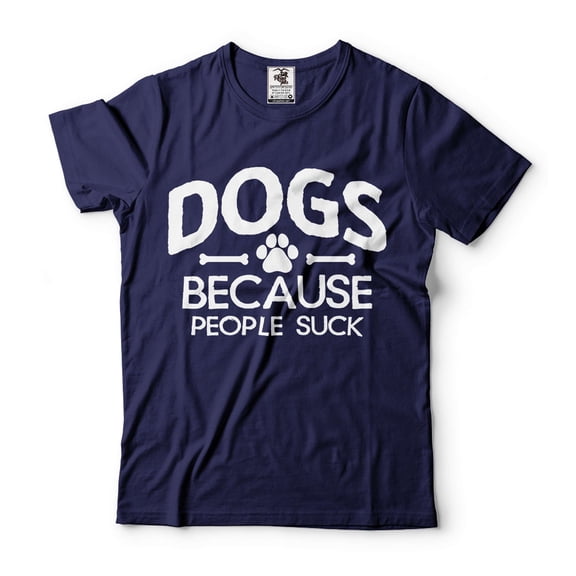 Dogs Because People Suck Shirt Dog Owner Shirt Dog Mom Shirt Dog Dad Shirt Pet Lover Gifts (XX-Large Navy Blue)