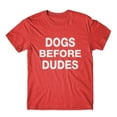 thumbnail image 1 of Dogs Before Dudes T-Shirt 100% Cotton Premium Tee, 1 of 2