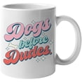 thumbnail image 1 of Dogs Before Dudes with Bone Art Merch Gift, White 11oz Ceramic Mug, 1 of 5