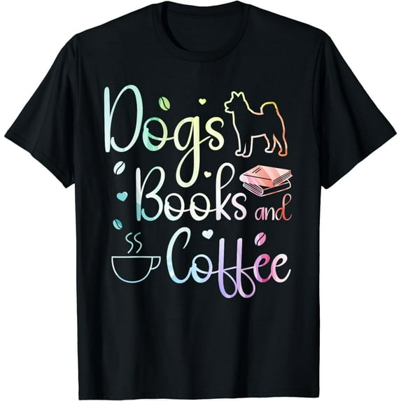Dogs Books And Coffee T-Shirt