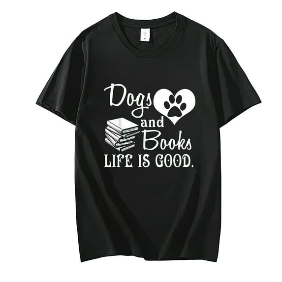Dogs And Books Life Is Good Print T-shirts For Women Men Summer Fashion Casual Short Sleeve Round Neck Unisex Tops Printed Casual Short Sleeve Round Neck Tops T-shirts