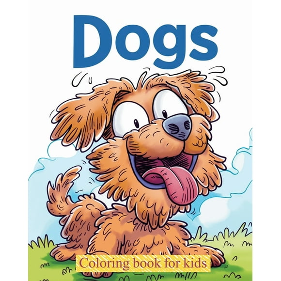 Dogs - Coloring book for kids: Relaxation and stress relief activity for animal lovers (Paperback)