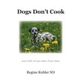 thumbnail image 1 of Dogs Don't Cook and what we can learn from them, (Paperback), 1 of 1