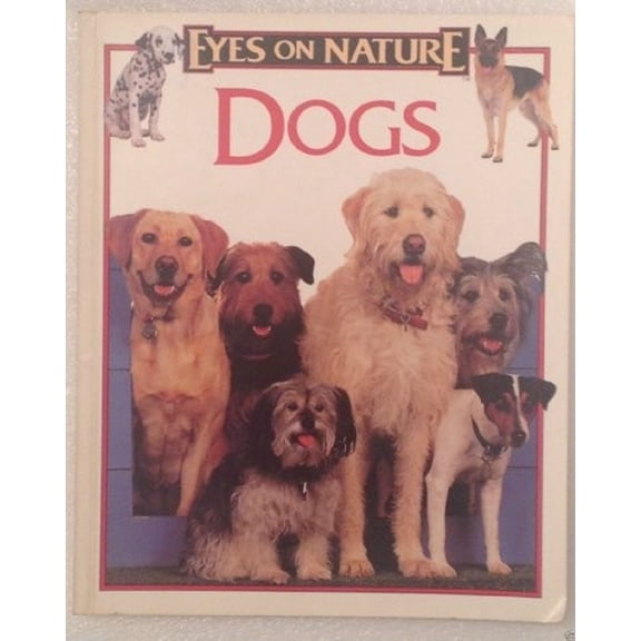 Pre-Owned Dogs (Eyes on nature) (Paperback) 1561565970 9781561565979