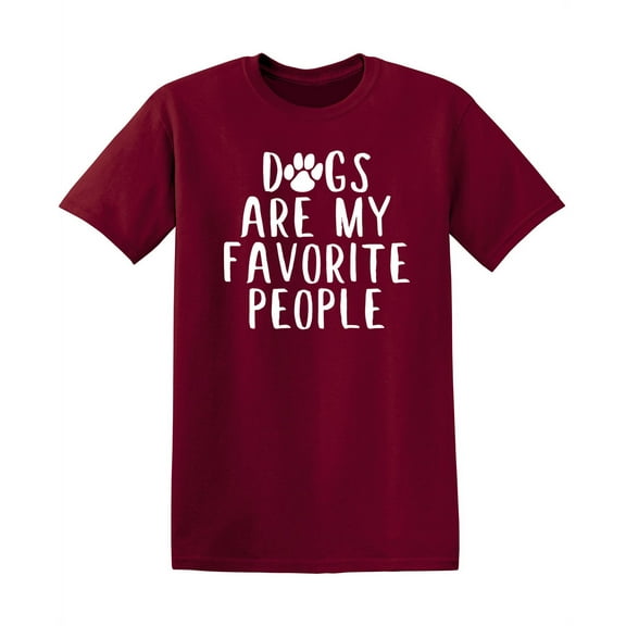 Dogs are My Favorite People Sarcastic Funny Saying Graphic T Shirt Adult Humor Fit Well Tee Christmas Apparel Gift Birthday Anniversary Novelty Premium Tshirt