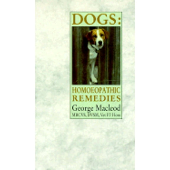 Pre-Owned Dogs: Homoeopathic Remedies (Paperback) 085207218X 9780852072189