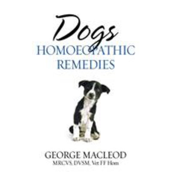 Pre-Owned Dogs: Homoeopathic Remedies (Paperback) 1844131963 9781844131969