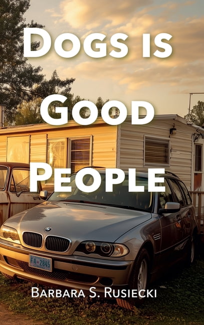 Dogs Is Good People, (Hardcover)