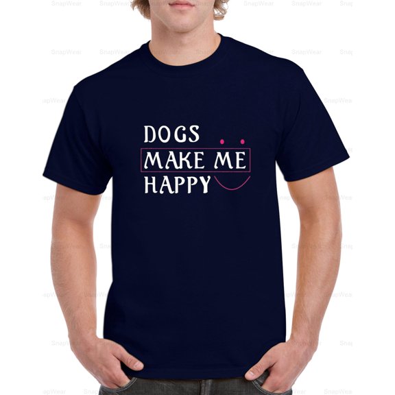 Dogs Make Me Happy Funny Pet Owner Canine Joy Love Saying Humor T-Shirt Unisex, up to 5XL