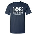 thumbnail image 1 of Dogs Make Me Happy. You, Not So Much Sarcastic Humor Graphic Novelty Funny Youth T Shirt, 1 of 1