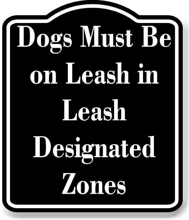 Dogs Must Be on Leash in Leash-Designated Zones BLACK Aluminum ...