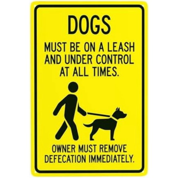 Dogs Must Be On Leash And Under Control At All Times Owner Must Remove Defecation Warning Sign, Dog Leash Security Metal Signs for Busines Home Wall Caution Decor 8 x 12 Inch