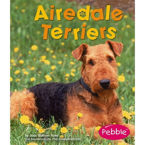 Pre-Owned Airedale Terriers (Pebble Books, Dogs) (Unknown) 1429608080 9781429608084