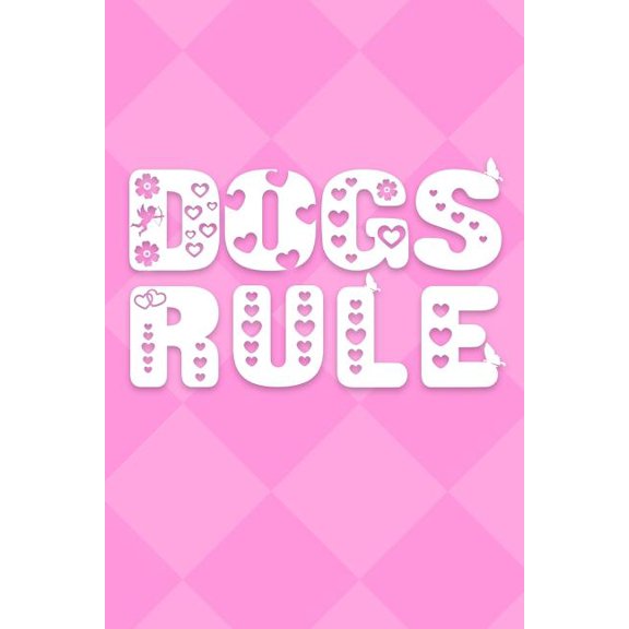 Dogs Rule Paperback 1799229653 9781799229650 Dog Dad
