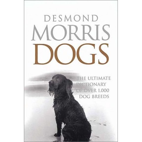 Pre-Owned Dogs: The Ultimate Dictionary of over 1,000 Breeds (Hardcover) 1570762198 9781570762192