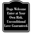 thumbnail image 1 of Dogs Welcome - Enter at Your Own Risk BLACK Aluminum Composite Sign, 20"x24", 1 of 9