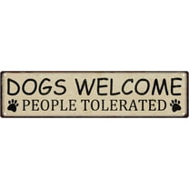 Dogs Welcome People Tolerated Metal Tin Sign Funny Vintage Slim Street Tin Signs 16 x 4 Inch Wall Art Decor Iron Poster for Home Farmhouse Bar Cafe Garage Yard Patio Rusitc Indoor Outdoor Gifts.jpg
