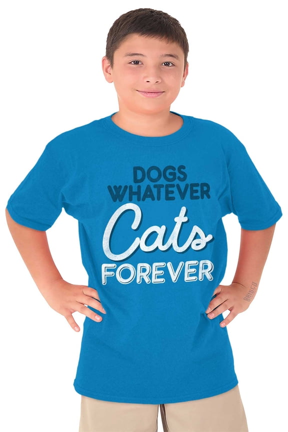 Dogs Whatever Cats Forever Funny Crewneck T Shirts Boy Girl Teen Brisco Brands M