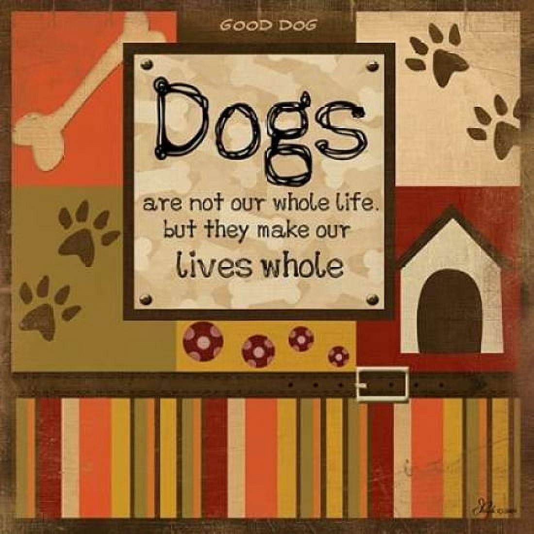 Dogs Whole Life Canvas Art - Jennifer Pugh (24 x 24)