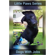 Dogs With Jobs Little Paws Series, Paperback