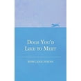 thumbnail image 1 of Dogs You'd Like to Meet, (Paperback), 1 of 1