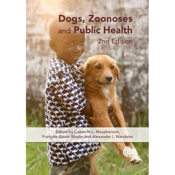 Dogs, Zoonoses and Public Health, (Hardcover)