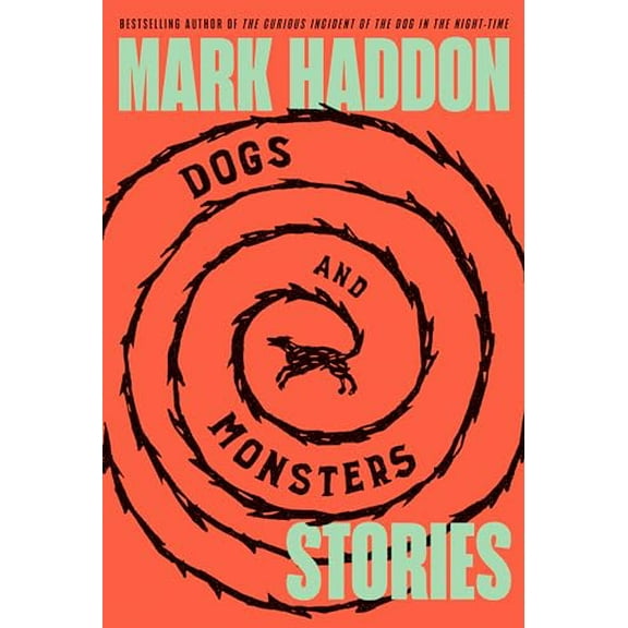 Pre-Owned Dogs and Monsters: Stories (Hardcover) 0385550863 9780385550864