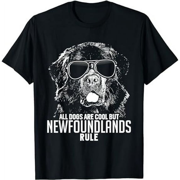 Dogs are Cool But Newfoundlands Rule Funny T-shirt