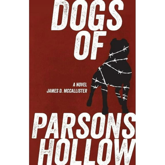 Dogs of Parsons Hollow (Paperback)