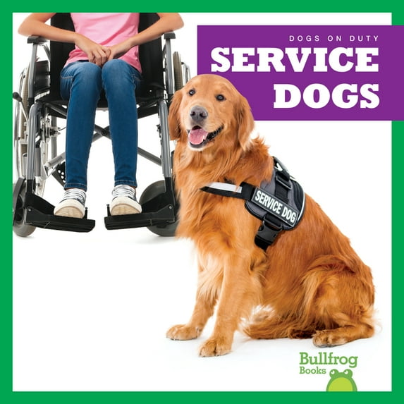 Dogs on Duty: Service Dogs (Paperback)