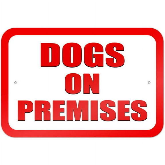 Dogs on Premises Sign