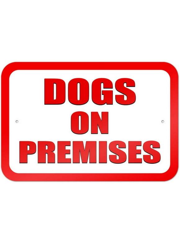 Dogs on Premises Sign