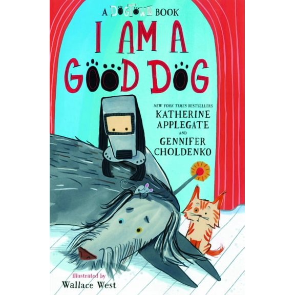 Dogtown Book I Am a Good Dog, Book 3, (Hardcover)