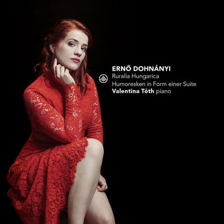 Dohnanyi / Toth - Ruralia Hungarica / Humoresken in Form Einer Suite - Music & Performance - CD