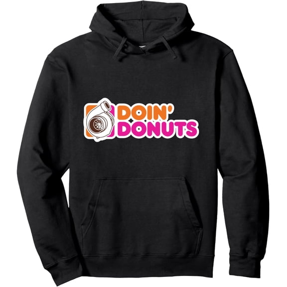 Doin' Donuts - Funny Racing & Drift Car Enthusiast Pullover Hoodie