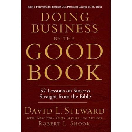 Doing Business by the Good Book: 52 Lessons on Success Straight from the Bible (Hardcover)
