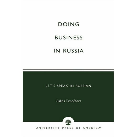 Doing Business in Russia: Let's Speak in Russian, (Paperback)