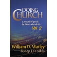 thumbnail image 1 of Pre-Owned Doing Church: A Practical Guide By Those Who Do It (Volume 2) (Paperback) 0997240989, 1 of 1
