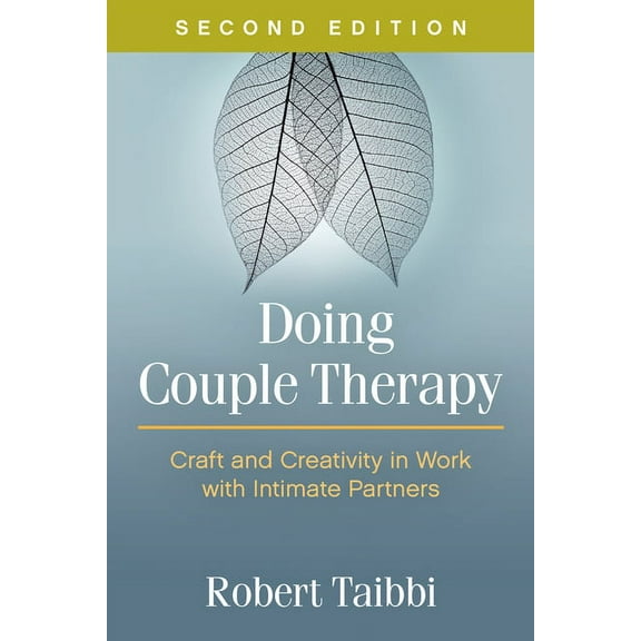 Doing Couple Therapy : Craft and Creativity in Work with Intimate Partners (Edition 2) (Paperback)