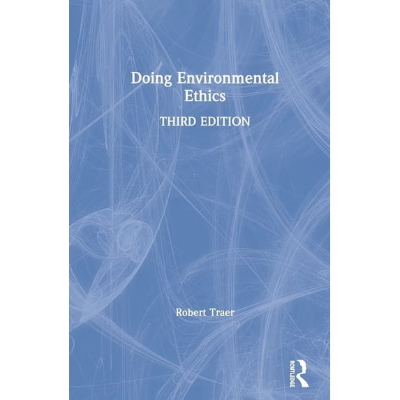 Doing Environmental Ethics, (Paperback)