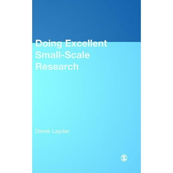 Doing Excellent Small-Scale Research, (Hardcover)